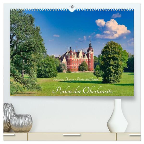 Perlen der Oberlausitz (hochwertiger Premium Wandkalender 2026 DIN A2 quer) Kunstdruck in Hochglanz