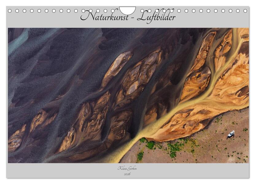 Naturkunst - Luftbilder (Wandkalender 2026 DIN A4 quer) CALVENDO Monatskalender