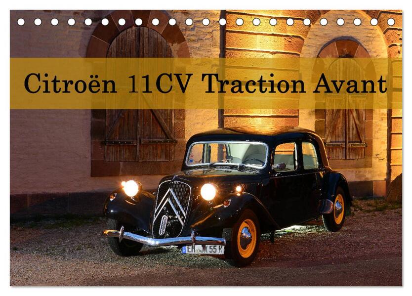 Citroën 11CV Traction Avant (Tischkalender 2026 DIN A5 quer) CALVENDO Monatskalender