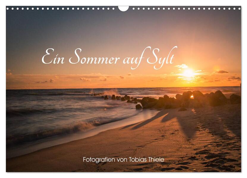 Ein Sommer auf Sylt (Wandkalender 2026 DIN A3 quer) CALVENDO Monatskalender