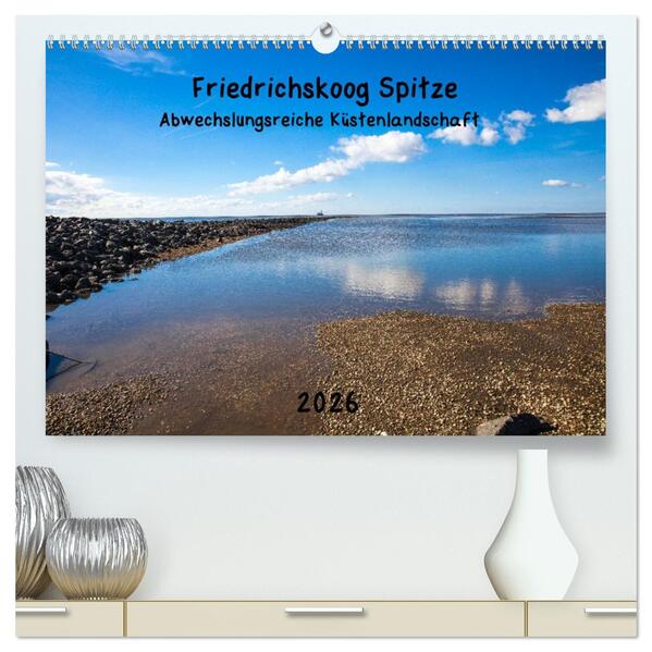 Friedrichskoog Spitze (hochwertiger Premium Wandkalender 2026 DIN A2 quer) Kunstdruck in Hochglanz
