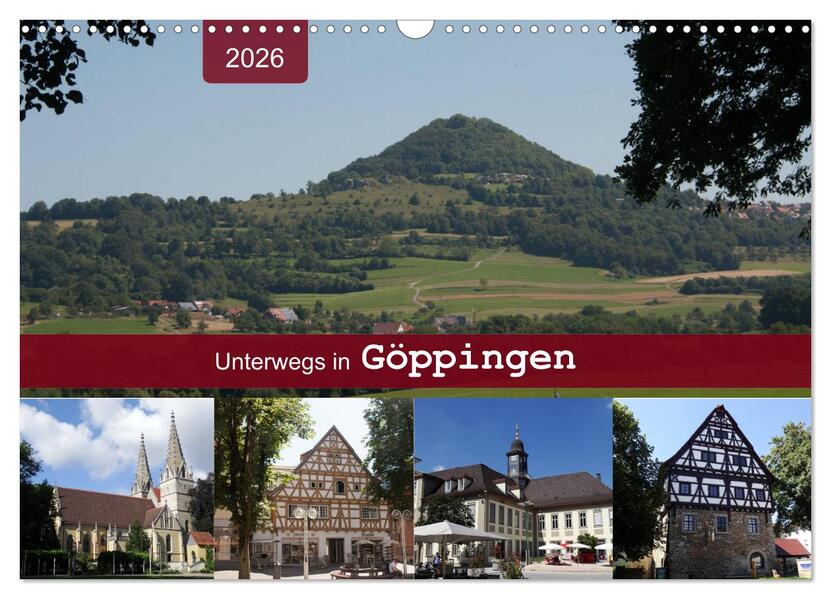 Unterwegs in Göppingen (Wandkalender 2026 DIN A3 quer) CALVENDO Monatskalender