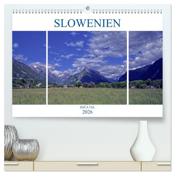 Slowenien - Soca Tal (hochwertiger Premium Wandkalender 2026 DIN A2 quer) Kunstdruck in Hochglanz