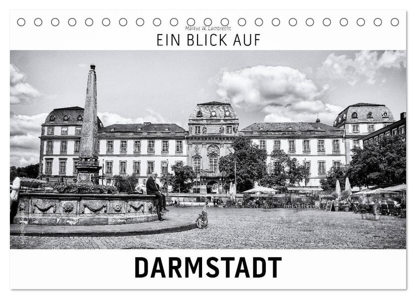 Ein Blick auf Darmstadt (Tischkalender 2026 DIN A5 quer) CALVENDO Monatskalender