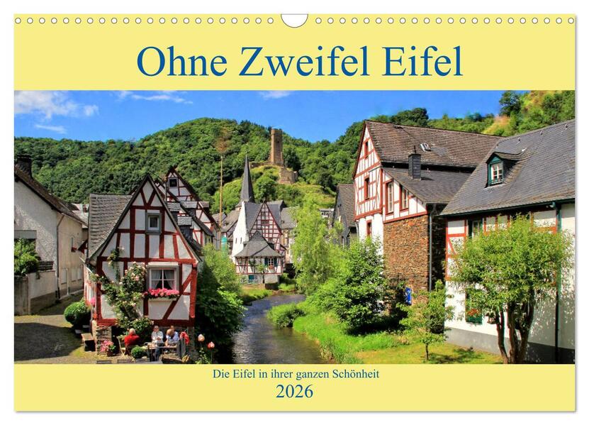 Ohne Zweifel Eifel (Wandkalender 2026 DIN A3 quer) CALVENDO Monatskalender