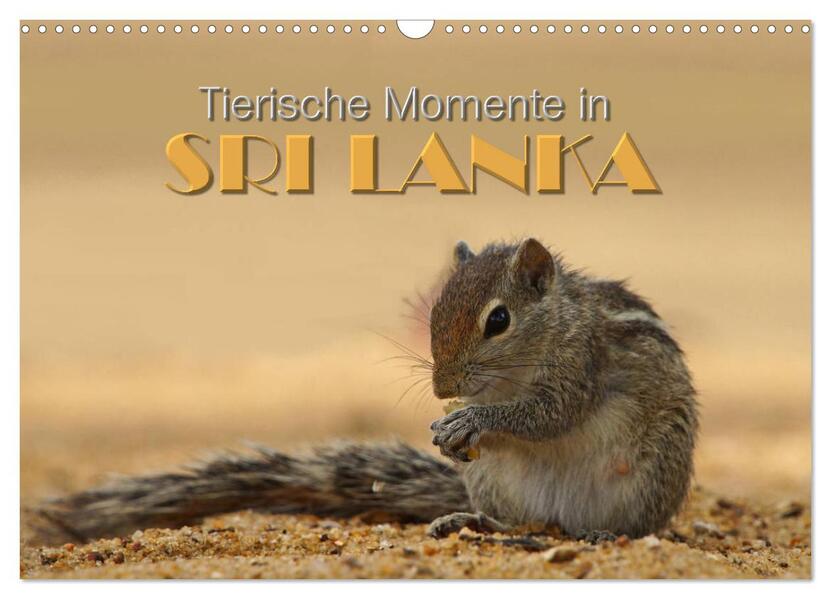 Sri Lanka - Tierische Momente (Wandkalender 2026 DIN A3 quer) CALVENDO Monatskalender