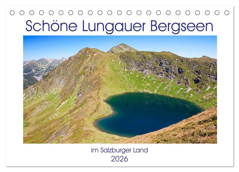 Schöne Lungauer Bergseen (Tischkalender 2026 DIN A5 quer) CALVENDO Monatskalender