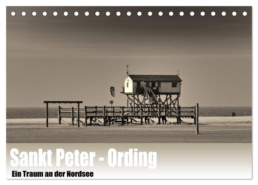 Sankt Peter-Ording. Ein Traum an der Nordsee (Tischkalender 2026 DIN A5 quer) CALVENDO Monatskalender
