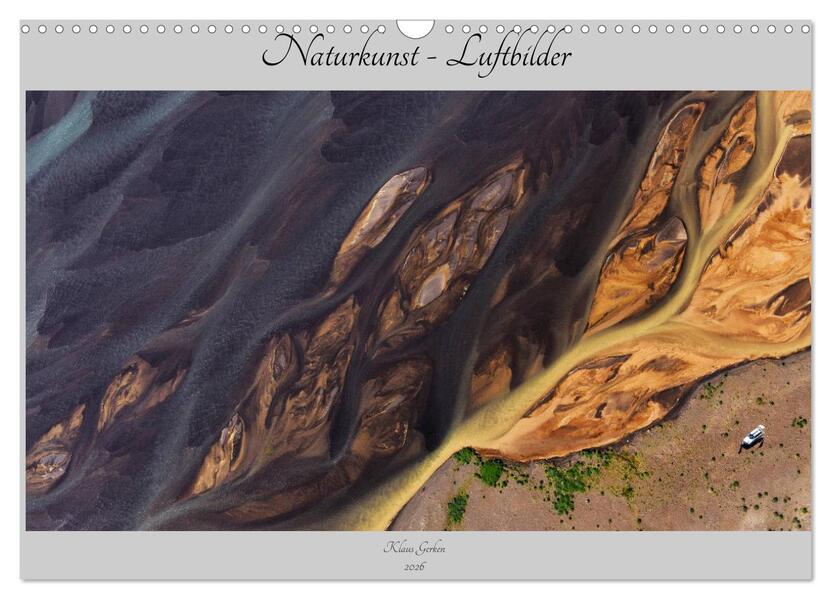 Naturkunst - Luftbilder (Wandkalender 2026 DIN A3 quer) CALVENDO Monatskalender
