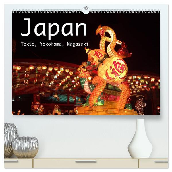 Japan - Tokio Yokohama Nagasaki (hochwertiger Premium Wandkalender 2026 DIN A2 quer) Kunstdruck in Hochglanz