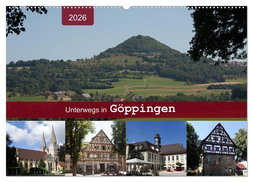 Unterwegs in Göppingen (Wandkalender 2026 DIN A2 quer) CALVENDO Monatskalender