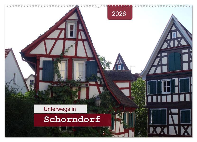 Unterwegs in Schorndorf (Wandkalender 2026 DIN A2 quer) CALVENDO Monatskalender