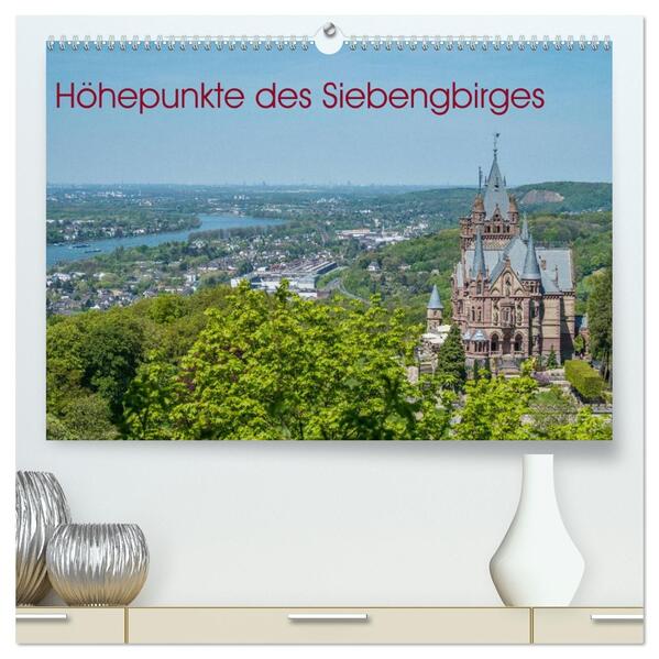 Höhepunkte des Siebengebirges (hochwertiger Premium Wandkalender 2026 DIN A2 quer) Kunstdruck in Hochglanz
