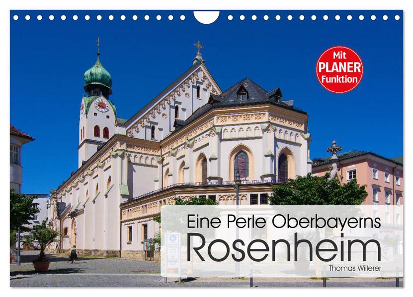 Eine Perle Oberbayerns - Rosenheim (Wandkalender 2026 DIN A4 quer) CALVENDO Monatskalender
