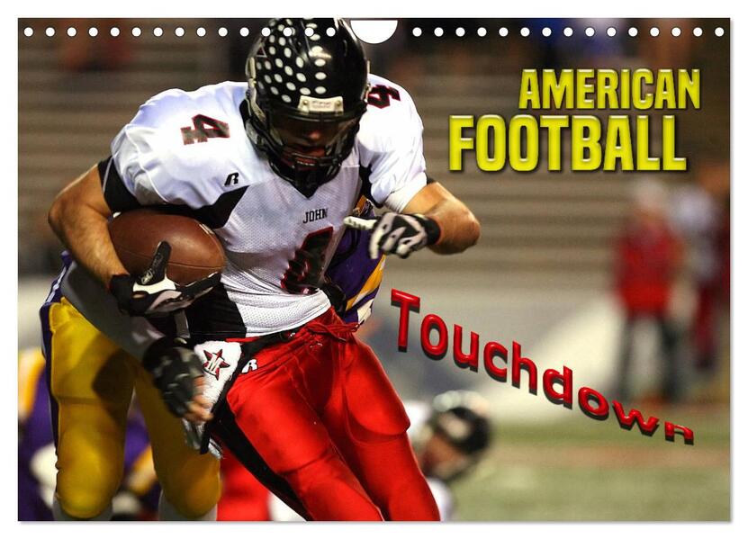 American Football - Touchdown (Wandkalender 2026 DIN A4 quer) CALVENDO Monatskalender