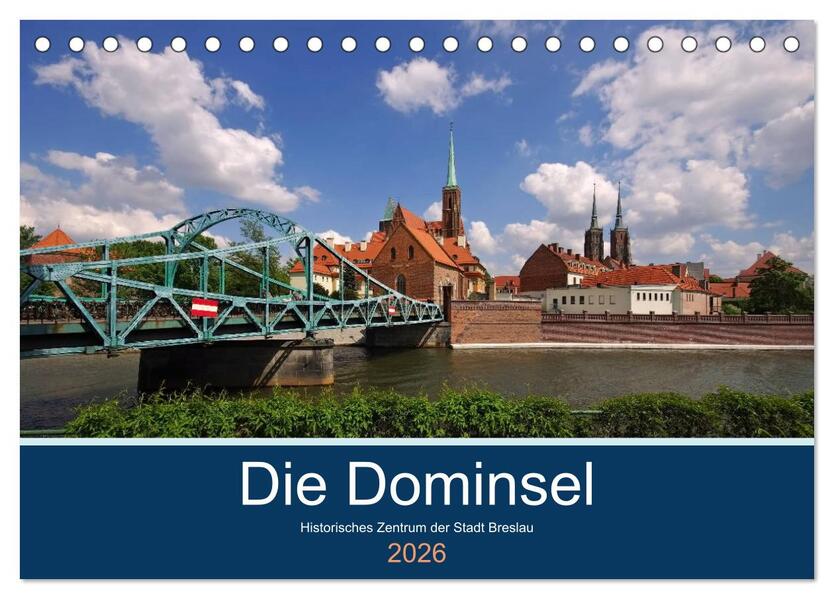 Die Dominsel - Historisches Zentrum der Stadt Breslau (Tischkalender 2026 DIN A5 quer) CALVENDO Monatskalender