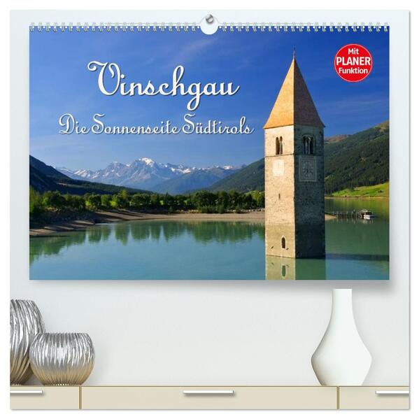Vinschgau - Die Sonnenseite Südtirols (hochwertiger Premium Wandkalender 2026 DIN A2 quer) Kunstdruck in Hochglanz
