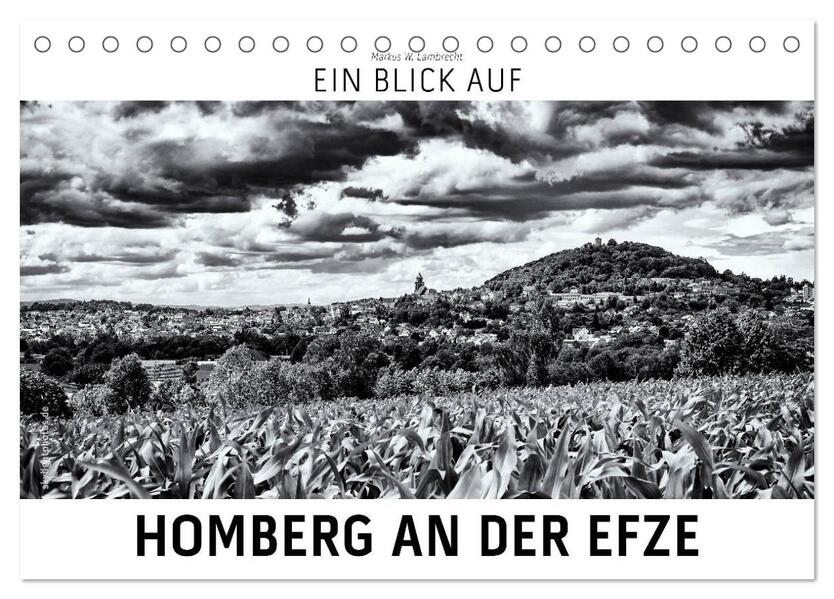 Ein Blick auf Homberg an der Efze (Tischkalender 2026 DIN A5 quer) CALVENDO Monatskalender