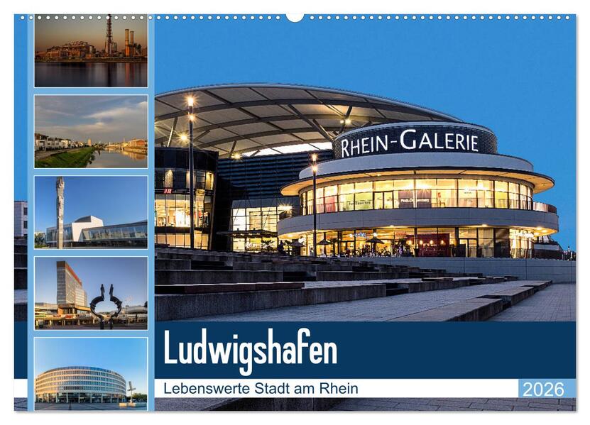 Ludwigshafen - Lebenswerte Stadt am Rhein (Wandkalender 2026 DIN A2 quer) CALVENDO Monatskalender