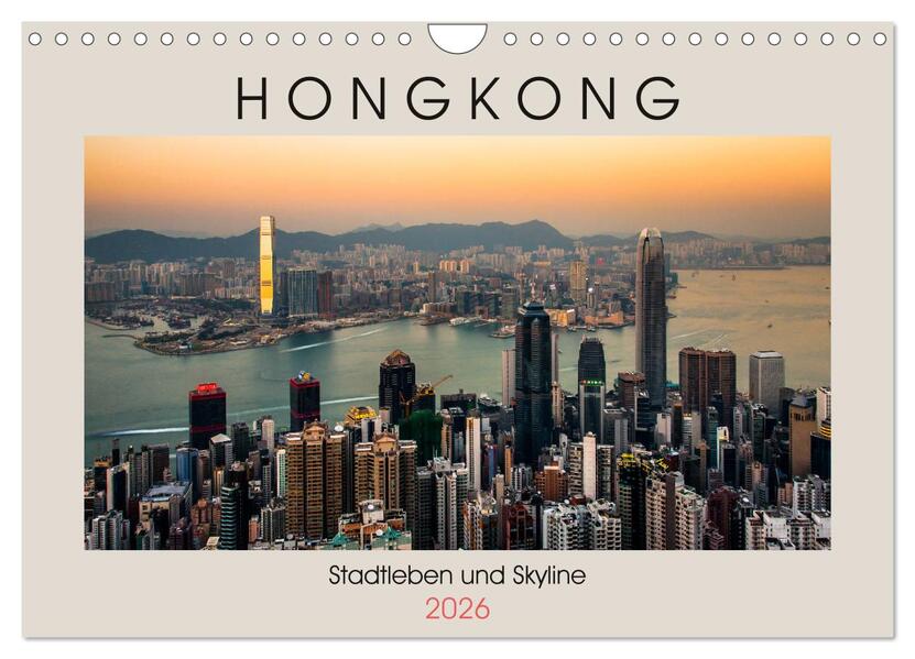 HONGKONG Skyline und Stadtleben (Wandkalender 2026 DIN A4 quer) CALVENDO Monatskalender