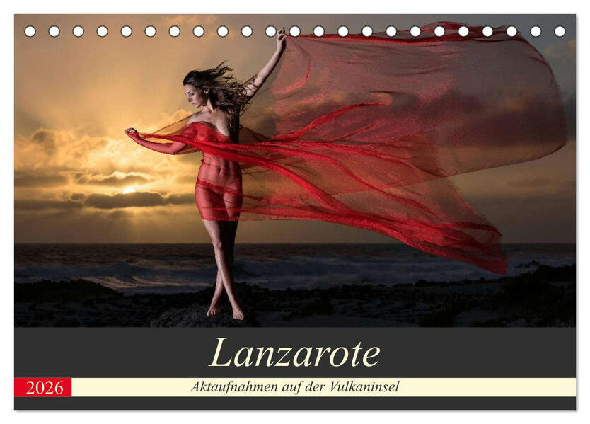 Lanzarote - Aktaufnahmen auf der Vulkaninsel (Tischkalender 2026 DIN A5 quer) CALVENDO Monatskalender