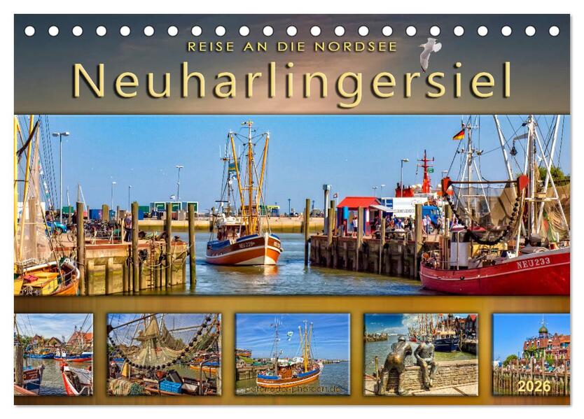 Reise an die Nordsee - Neuharlingersiel (Tischkalender 2026 DIN A5 quer) CALVENDO Monatskalender