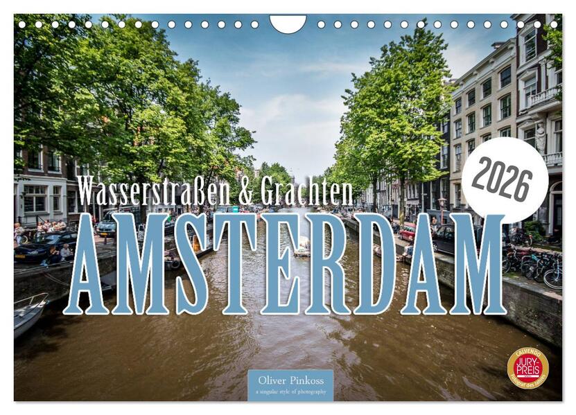 Amsterdam - Wasserstraßen und Grachten (Wandkalender 2026 DIN A4 quer) CALVENDO Monatskalender