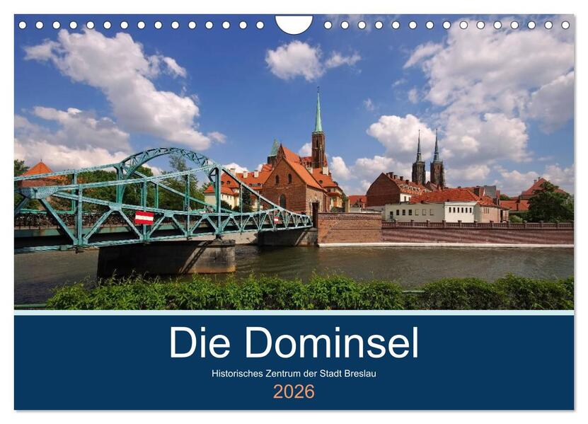 Die Dominsel - Historisches Zentrum der Stadt Breslau (Wandkalender 2026 DIN A4 quer) CALVENDO Monatskalender