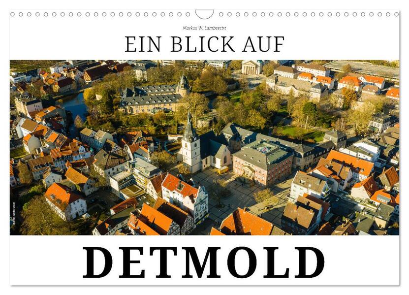 Ein Blick auf Detmold (Wandkalender 2026 DIN A3 quer) CALVENDO Monatskalender