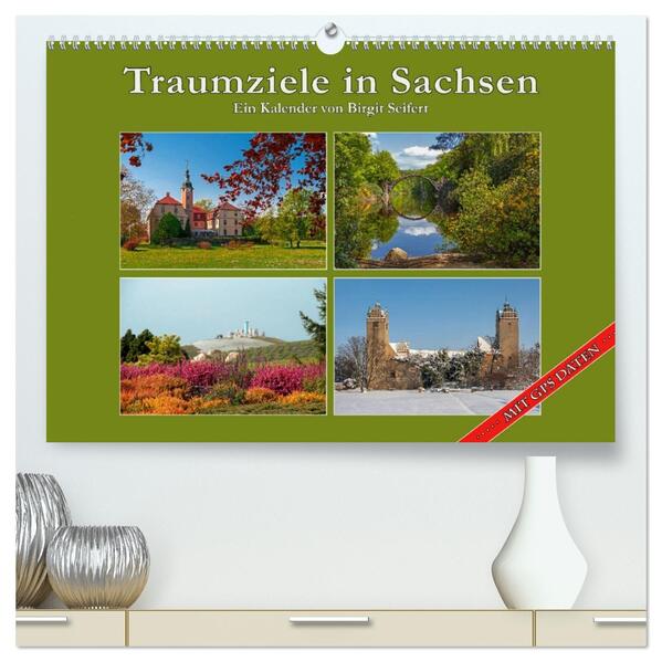 Traumziele in Sachsen (hochwertiger Premium Wandkalender 2026 DIN A2 quer) Kunstdruck in Hochglanz