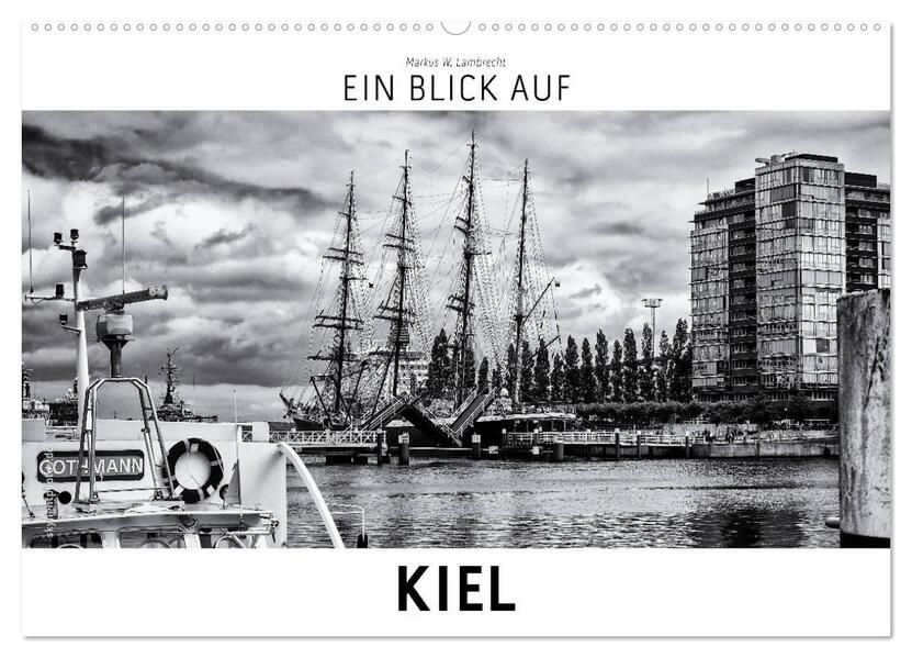 Ein Blick auf Kiel (Wandkalender 2026 DIN A2 quer) CALVENDO Monatskalender