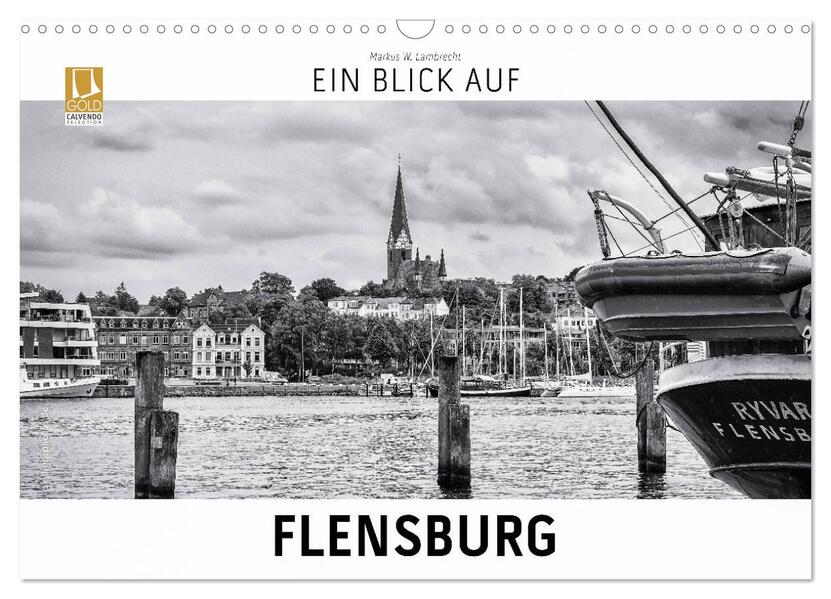 Ein Blick auf Flensburg (Wandkalender 2026 DIN A3 quer) CALVENDO Monatskalender