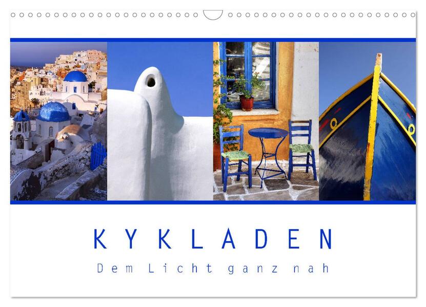 KYKLADEN Dem Licht ganz nah (Wandkalender 2026 DIN A3 quer) CALVENDO Monatskalender
