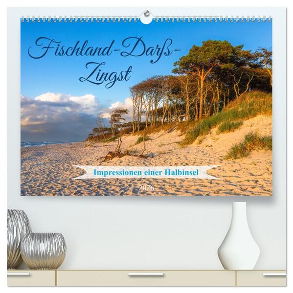 Fischland-Darß-Zingst 2026 Impressionen einer Halbinsel (hochwertiger Premium Wandkalender 2026 DIN A2 quer) Kunstdruck in Hochglanz