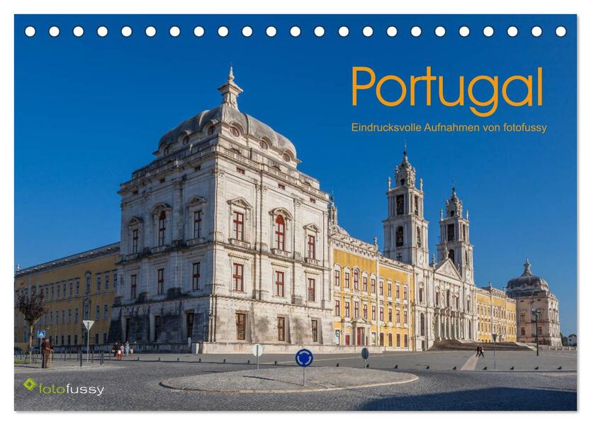 Portugal - Eindrucksvolle Aufnahmen von fotofussy (Tischkalender 2026 DIN A5 quer) CALVENDO Monatskalender