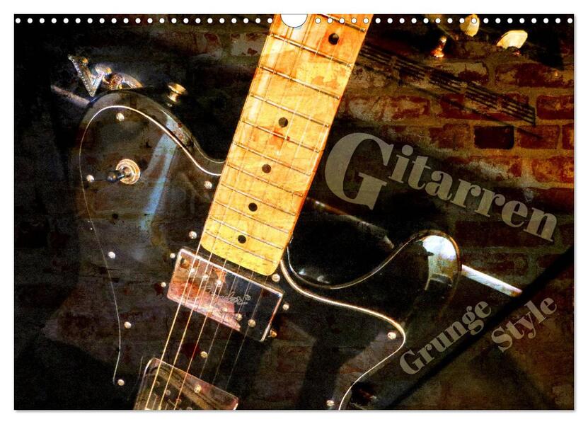 Gitarren - Grunge Style (Wandkalender 2026 DIN A3 quer) CALVENDO Monatskalender