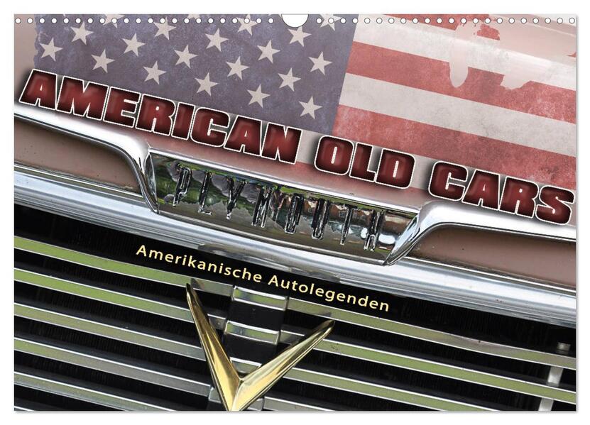 American Old Cars - Amerikanische Autolegenden (Wandkalender 2026 DIN A3 quer) CALVENDO Monatskalender
