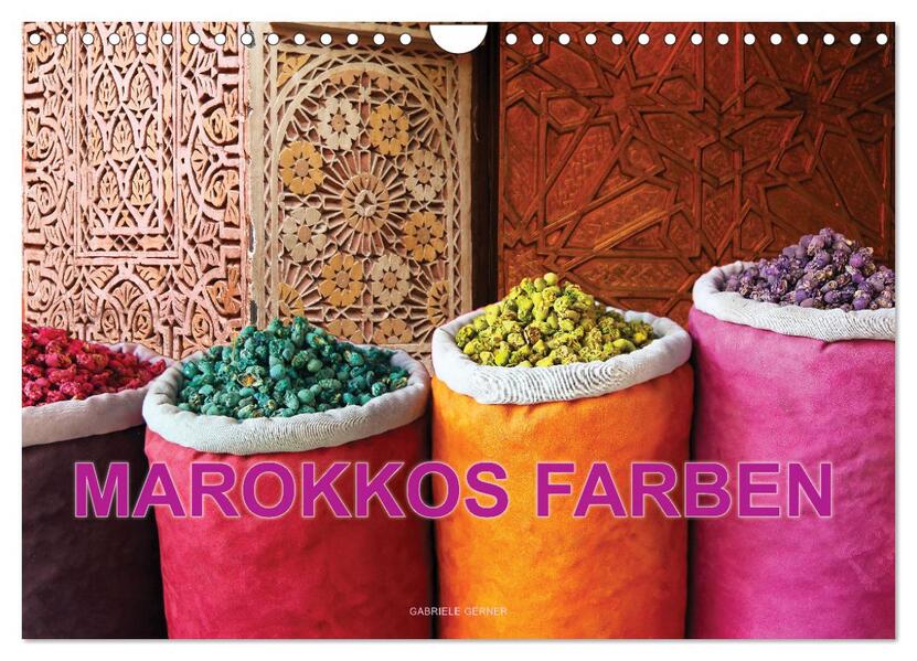 Marokkos Farben (Wandkalender 2026 DIN A4 quer) CALVENDO Monatskalender