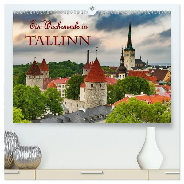 Ein Wochenende in Tallinn (hochwertiger Premium Wandkalender 2026 DIN A2 quer) Kunstdruck in Hochglanz