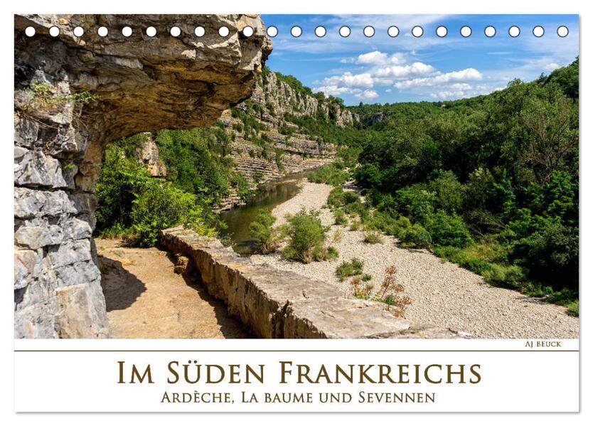 Im Süden Frankreichs - Ardèche La Baume und Sevennen (Tischkalender 2026 DIN A5 quer) CALVENDO Monatskalender