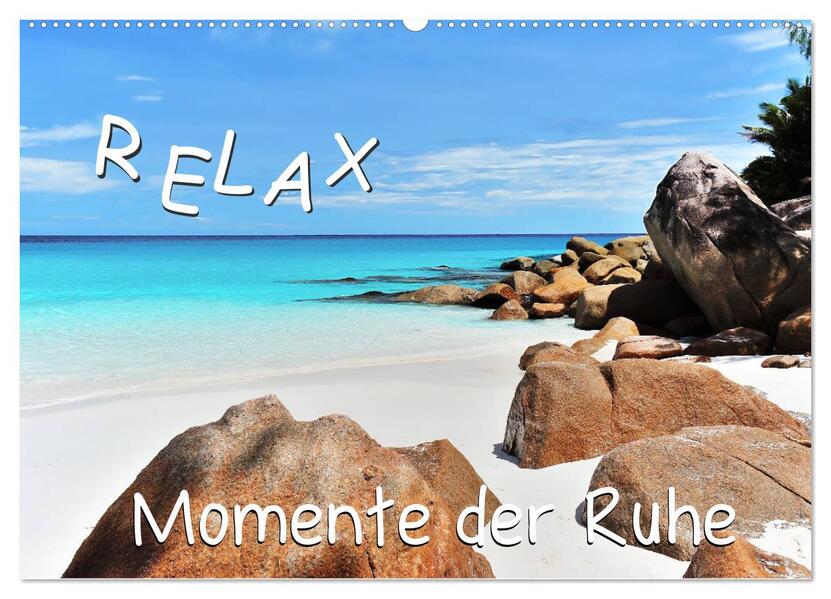 Relax Momente der Ruhe (Wandkalender 2026 DIN A2 quer) CALVENDO Monatskalender