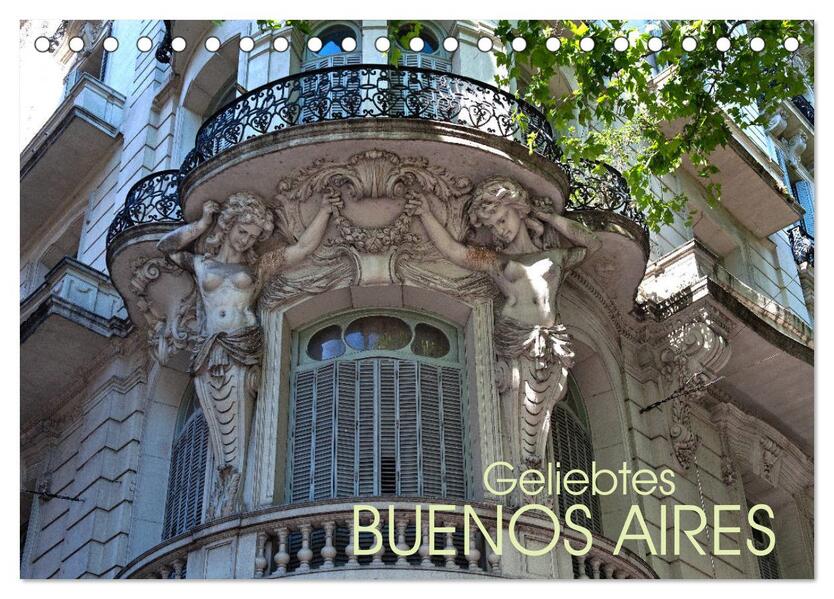 Geliebtes Buenos Aires (Tischkalender 2026 DIN A5 quer) CALVENDO Monatskalender