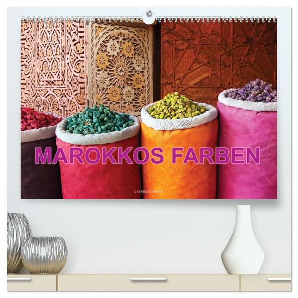 Marokkos Farben (hochwertiger Premium Wandkalender 2026 DIN A2 quer) Kunstdruck in Hochglanz