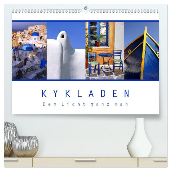 KYKLADEN Dem Licht ganz nah (hochwertiger Premium Wandkalender 2026 DIN A2 quer) Kunstdruck in Hochglanz