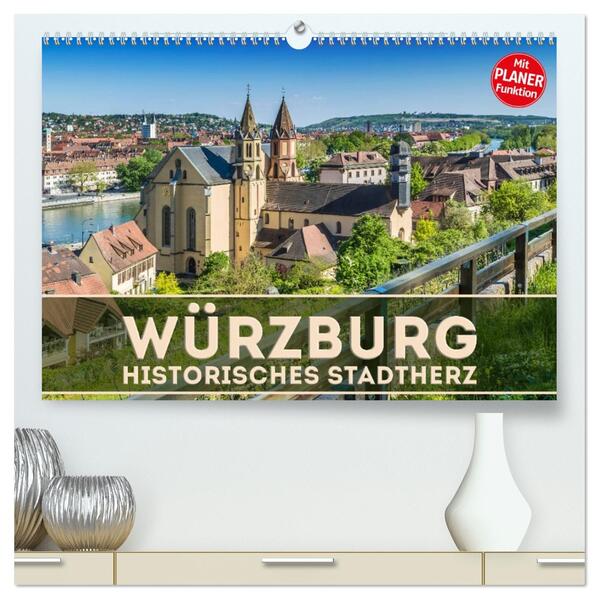 WÜRZBURG Historisches Stadtherz (hochwertiger Premium Wandkalender 2026 DIN A2 quer) Kunstdruck in Hochglanz