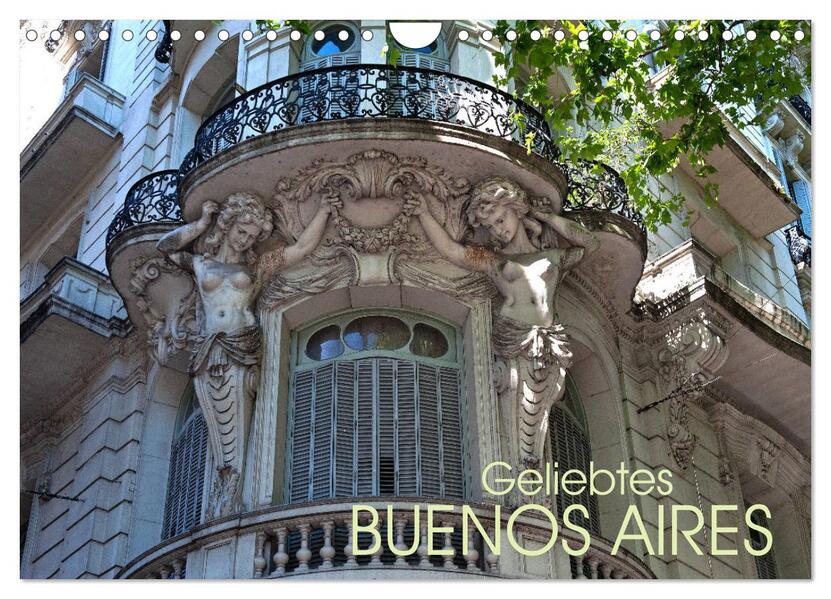 Geliebtes Buenos Aires (Wandkalender 2026 DIN A4 quer) CALVENDO Monatskalender