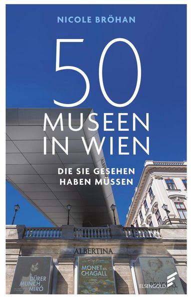 50 Museen in Wien die Sie gesehen haben müssen