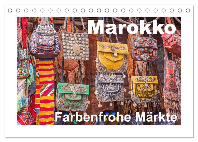 Marokko - Farbenfrohe Märkte (Tischkalender 2026 DIN A5 quer) CALVENDO Monatskalender