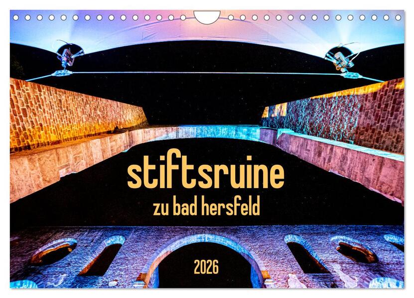 stiftsruine zu bad hersfeld (Wandkalender 2026 DIN A4 quer) CALVENDO Monatskalender