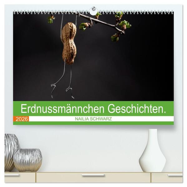Erdnussmännchen Geschichten. (hochwertiger Premium Wandkalender 2026 DIN A2 quer) Kunstdruck in Hochglanz